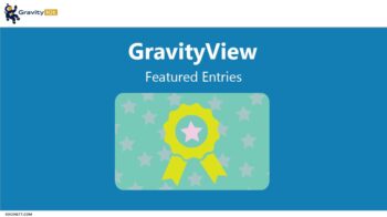GravityView - Featured Entries Extension